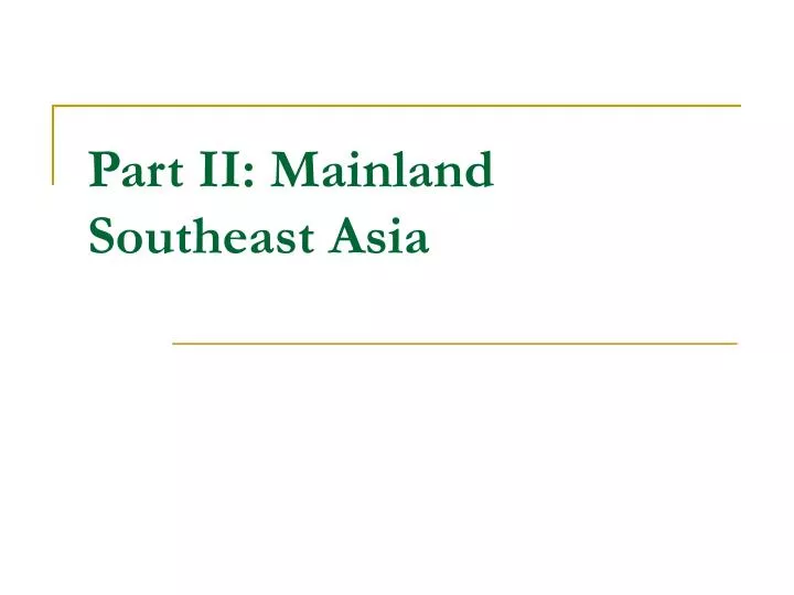 part ii mainland southeast asia