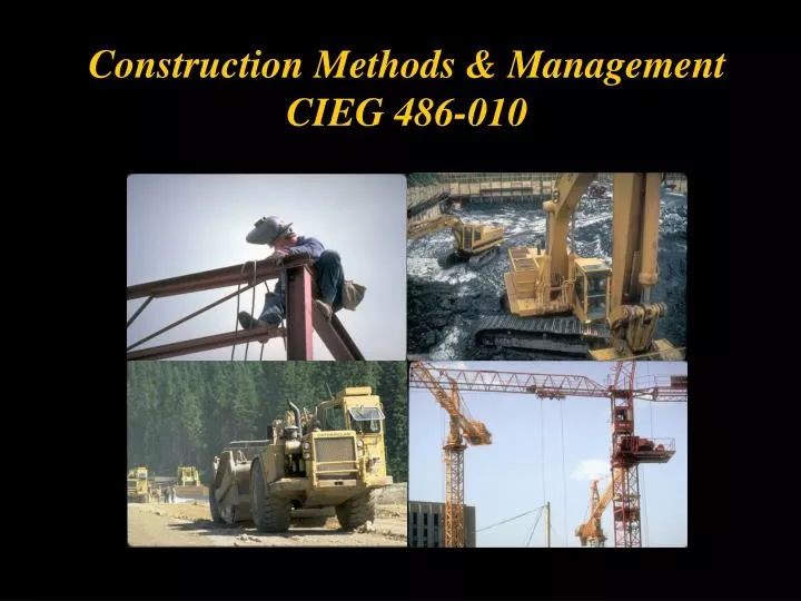 construction methods management cieg 486 010