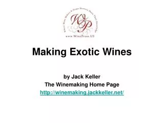 Making Exotic Wines