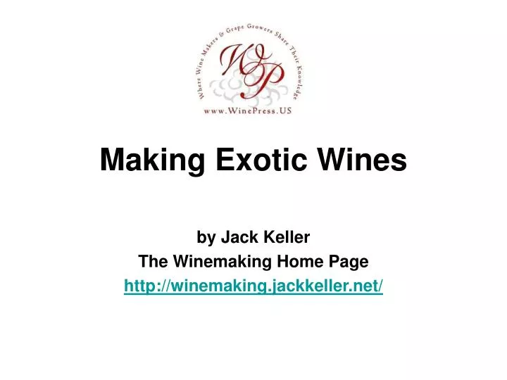 making exotic wines