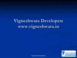 Investment with Sound Reason:Vigneshwara Developers