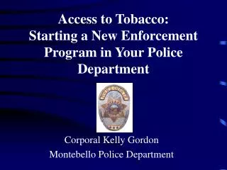 Access to Tobacco: Starting a New Enforcement Program in Your Police Department