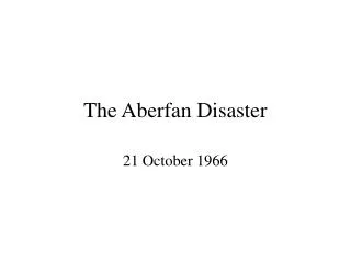 The Aberfan Disaster