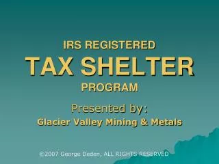 IRS REGISTERED TAX SHELTER PROGRAM