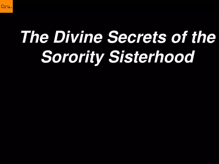 the divine secrets of the sorority sisterhood