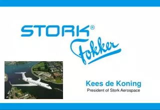 Kees de Koning President of Stork Aerospace