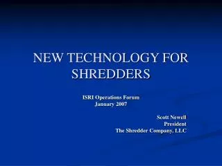 new technology for shredders