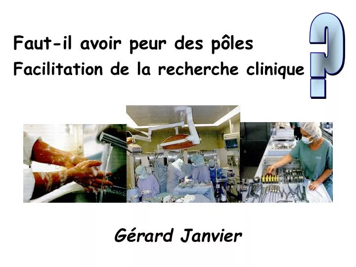 faut il avoir peur des p les facilitation de la recherche clinique