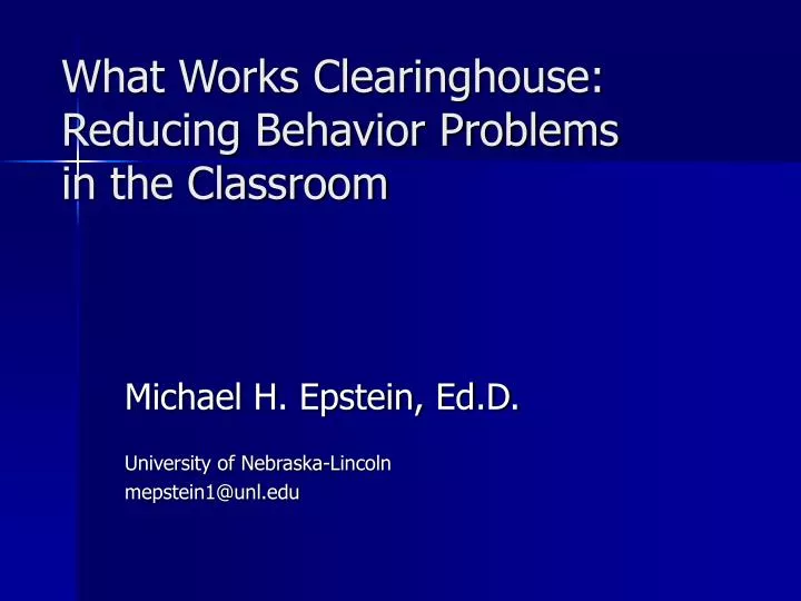 what works clearinghouse reducing behavior problems in the classroom