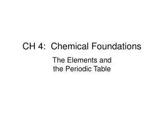 CH 4: Chemical Foundations