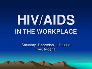 HIV/AIDS IN THE WORKPLACE