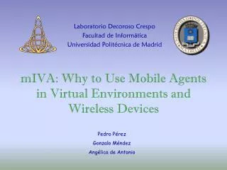 mIVA: Why to Use Mobile Agents in Virtual Environments and Wireless Devices