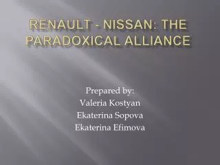Renault - Nissan: The P aradoxical A lliance