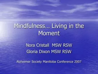 Mindfulness… Living in the Moment