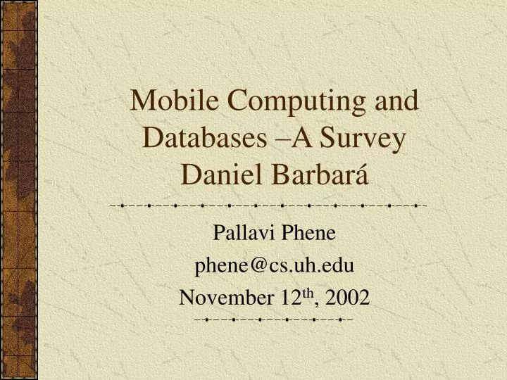 mobile computing and databases a survey daniel barbar