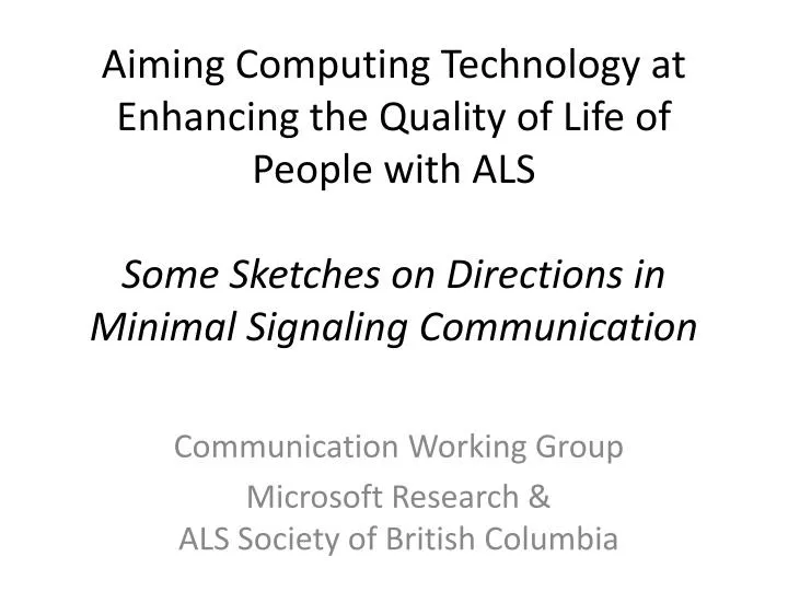 communication working group microsoft research als society of british columbia