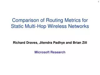 Comparison of Routing Metrics for Static Multi-Hop Wireless Networks
