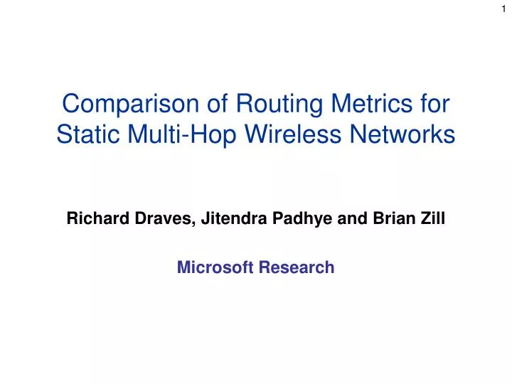 comparison of routing metrics for static multi hop wireless networks