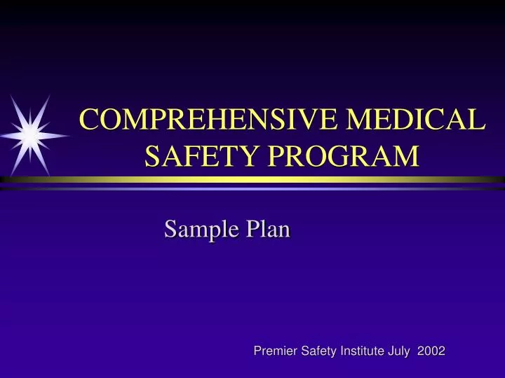 comprehensive medical safety program