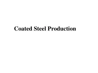 Coated Steel Production
