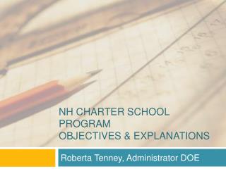 NH CHARTER SCHOOL PROGRAM OBJECTIVES &amp; EXPLANATIONS