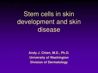 Stem cells in skin development and skin disease