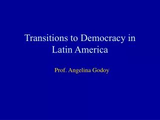 Transitions to Democracy in Latin America