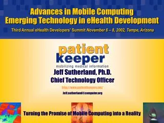 Advances in Mobile Computing Emerging Technology in eHealth Development Third Annual eHealth Developers' Summit Novembe
