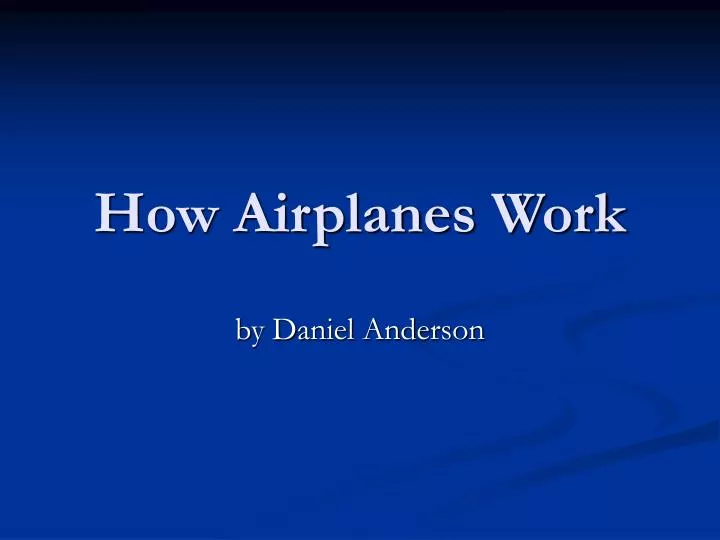 how airplanes work