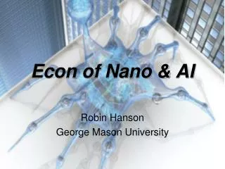 Econ of Nano &amp; AI