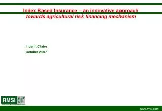 Index Based Insurance – an innovative approach towards agricultural risk financing mechanism