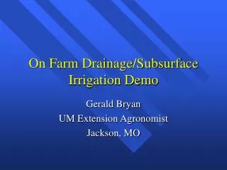 On Farm Drainage/Subsurface Irrigation Demo
