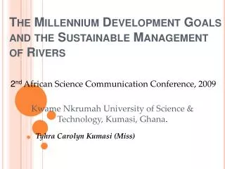 The Millennium Development Goals and the Sustainable Management of Rivers