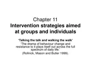 Chapter 11 Intervention strategies aimed at groups and individuals