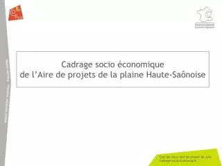 cadrage socio conomique de l aire de projets de la plaine haute sa noise