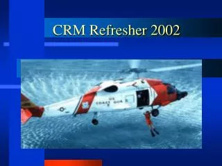 CRM Refresher 2002