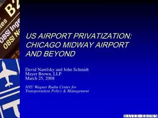 US AIRPORT PRIVATIZATION: CHICAGO MIDWAY AIRPORT AND BEYOND