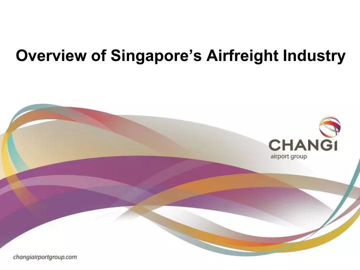 overview of singapore s airfreight industry