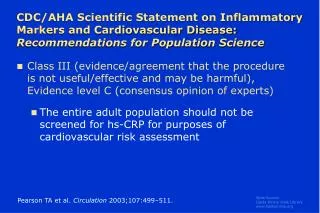 CDC/AHA Scientific Statement on Inflammatory Markers and Cardiovascular Disease: Recommendations for Population Science