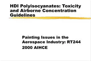 HDI Polyisocyanates: Toxicity and Airborne Concentration Guidelines