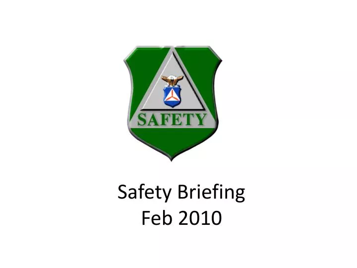 safety briefing feb 2010