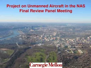Project on Unmanned Aircraft in the NAS Final Review Panel Meeting