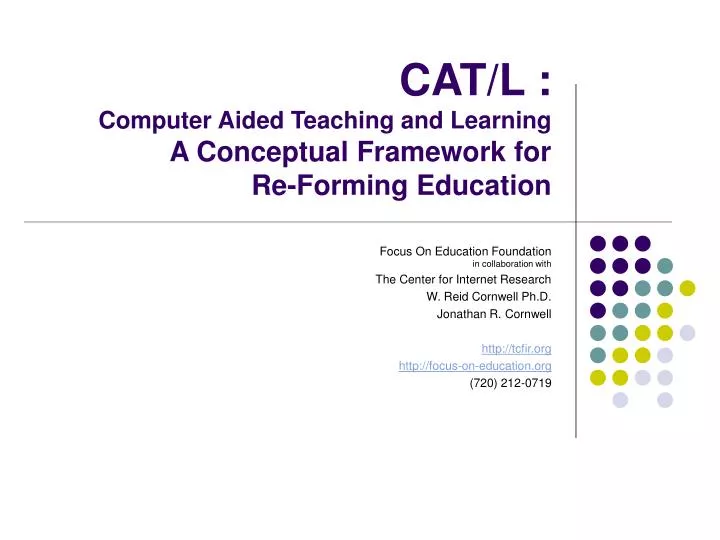 cat l computer aided teaching and learning a conceptual framework for re forming education