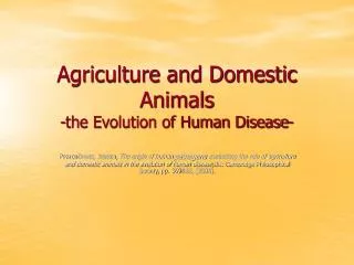 Agriculture and Domestic Animals -the Evolution of Human Disease-