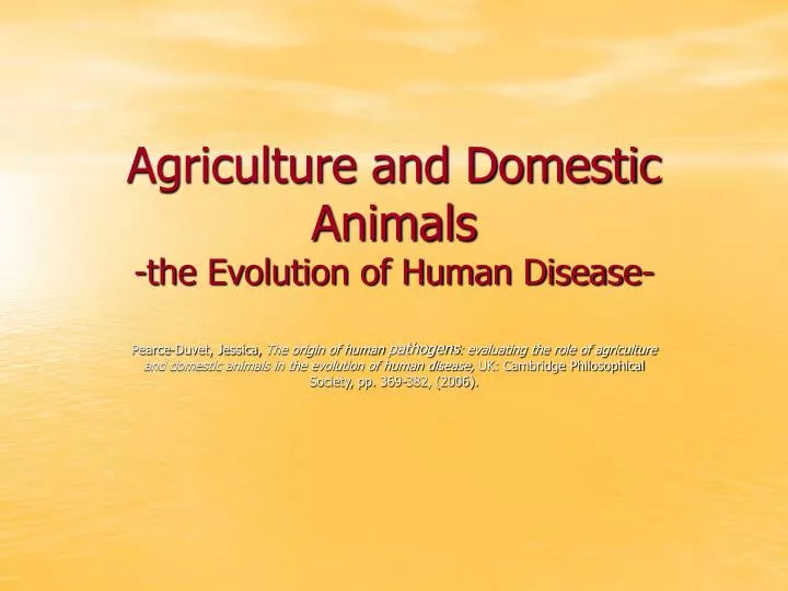 agriculture and domestic animals the evolution of human disease