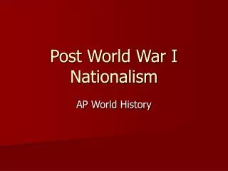 Post World War I Nationalism
