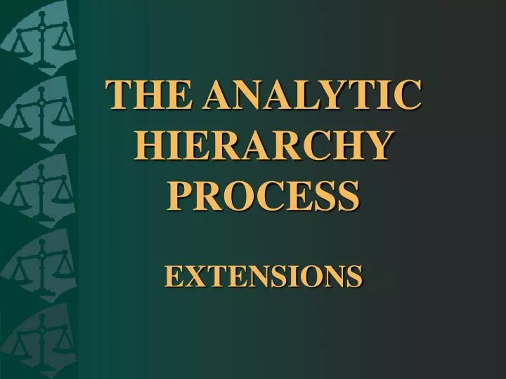 the analytic hierarchy process extensions