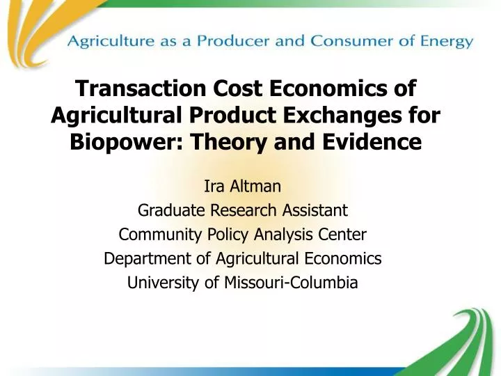 transaction cost economics of agricultural product exchanges for biopower theory and evidence
