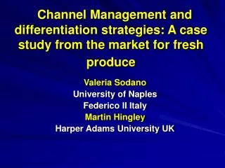 Channel Management and differentiation strategies: A case study from the market for fresh produce