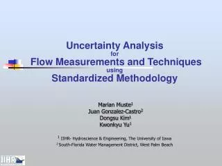 Uncertainty Analysis for Flow Measurements and Techniques using Standardized Methodology